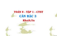 Căn bậc 3 là gì? Căn thức bậc ba là gì? lớp 9 CTST